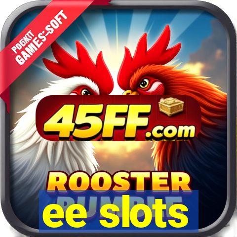 ee slots